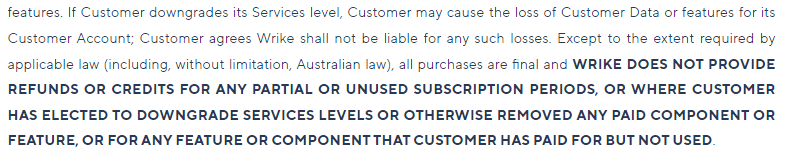 Wrike does not refund partial or unused periods as per its terms and conditions
